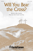 cover Will You Bear the Cross? SATB choral sheet music cover